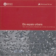 ELS ESPAIS URBANS: MANUAL DE GESTIO D'HABITATS PER A LA FAUNA VERTEBRADA