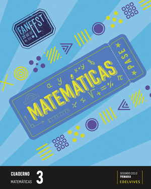 PROYECTO: FANFEST. MATEMATICAS 3º PRIMARIA - CUADERNO