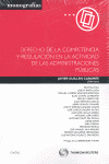 DERECHO DE LA COMPETENCIA Y REGULACION EN LA ACTIVIDAD DE LAS ADMINISTRACIONES P