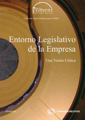 ENTORNO LEGISLATIVO DE LA EMPRESA. UNA VISION CRITICA