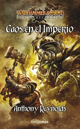 CAOS EN EL IMPERIO (WARHAMMER ONLINE. AGE OF RECKONING)