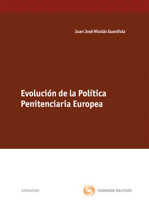 EVOLUCIÓN DE LA POLÍTICA PENITENCIARIA EN EUROPA
