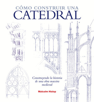 COMO CONSTRUIR UNA CATEDRAL