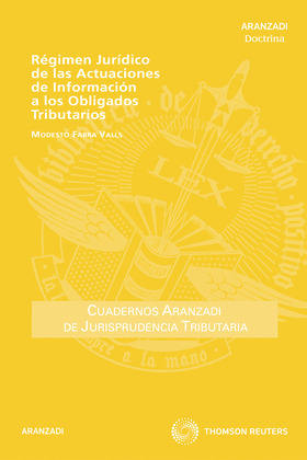 RÉGIMEN JURÍDICO DE LAS ACTUACIONES DE INFORMACIÓN A LOS OBLIGADOS TRIBUTARIOS
