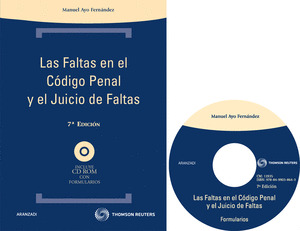 LAS FALTAS EN EL CÓDIGO PENAL Y EL JUICIO DE FALTAS