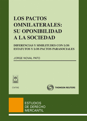 LOS PACTOS OMNILATERALES: SU OPONIBILIDAD A LA SOCIEDAD