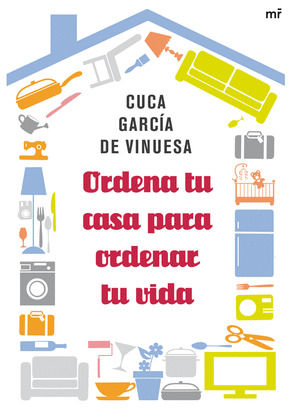 ORDENA TU CASA PARA ORDENAR TU VIDA