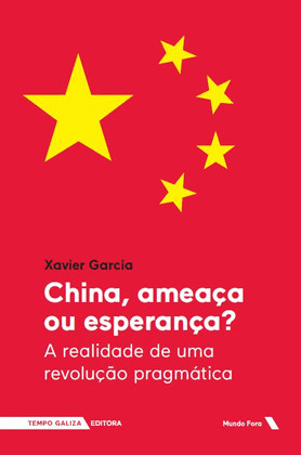 CHINA, AMEAÇA OU ESPERANÇA?