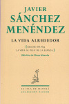 VIDA ALREDEDOR, LA