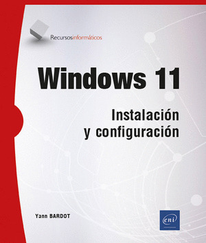 WINDOWS 11 INSTALACION Y CONFIGURACION