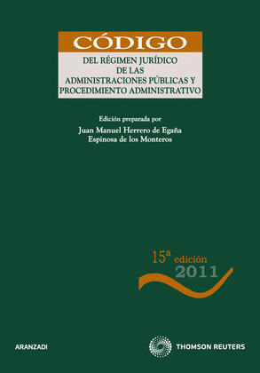 REGIMEN JURIDICO DE LAS ADMINISTRACIONES PUBLICAS Y PROCEDIMIENTO ADMINISTRATIVO COMUN (15ª EDICION,