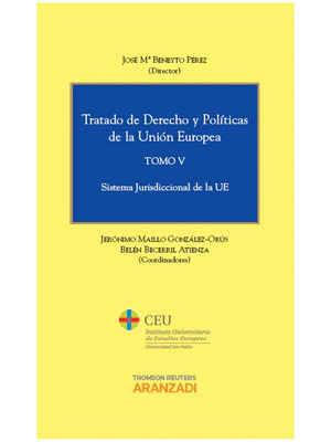 TRATADO DE DERECHO Y POLÍTICAS DE LA UNIÓN EUROPEA (TOMO V)