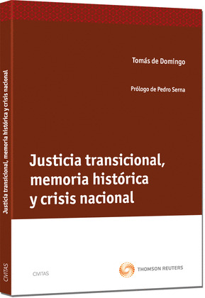 JUSTICIA TRANSICIONAL, MEMORIA HISTÓRICA Y CRISIS NACIONAL