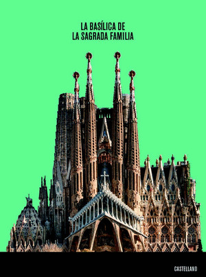 LA BASILICA DE LA SAGRADA FAMILIA (CAST)