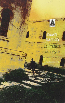 PREFACE DU NEGRE:LE MINOTAURE 504 ET AUTRES NOUVELLES