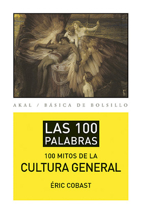 100 MITOS DE LA CULTURA GENERAL, LOS