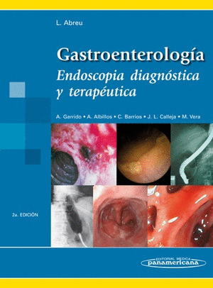 GASTROENTEROLOGIA. ENDOSCOPIA, DIAGNOSTICO Y TERAPEUTICA.