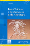 BASES TEORICAS Y FUNDAMENTOS DE LA FISIOTERAPIA