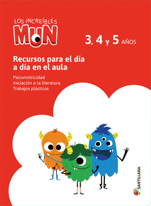 RECURSOS PARA EL DIA A DIA EN EL AULA MUN 3/4/5 AÑOS SANTILLANA