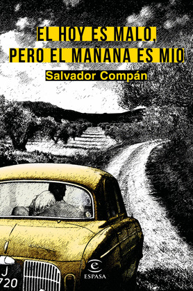 EL HOY ES MALO, PERO EL MAÑANA ES MIO