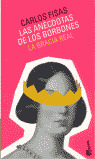 FC9005. LAS ANECDOTAS DE LOS BORBONES. LA GRACIA REAL
