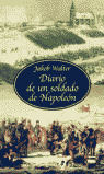 DIARIO DE UN SOLDADO DE NAPOLEON
