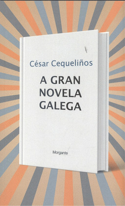 GRAN NOVELA GALEGA, A