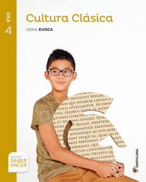 CULTURA CLASICA, 4º ESO. SERIE EVOCA.  EDICIÓN 2016