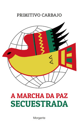 MARCHA DA PAZ SECUESTRADA, A
