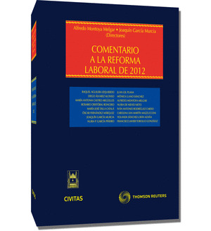 COMENTARIO A LA REFORMA LABORAL DE 2012