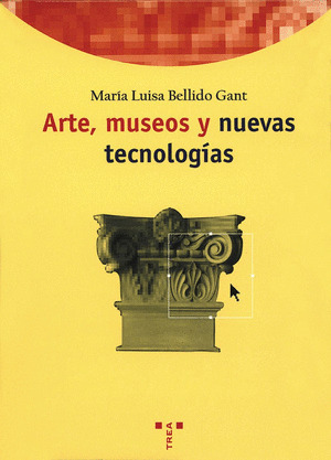 ARTE, MUSEOS Y NUEVAS TECNOLOGIAS