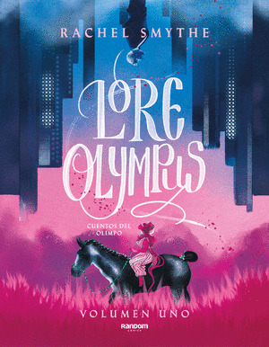 LORE OLYMPUS. CUENTOS DEL OLIMPO, LIBRO UNO