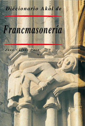 DICCIONARIO AKAL DE FRANCMASONERÍA