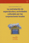 CONTRATACION DE ESPECTACULOS Y ACTIVIDADES CULTURALES POR LAS CORPORACIONES LOCALES, LA