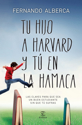TU HIJO EN HARVARD Y TU EN LA HAMACA
