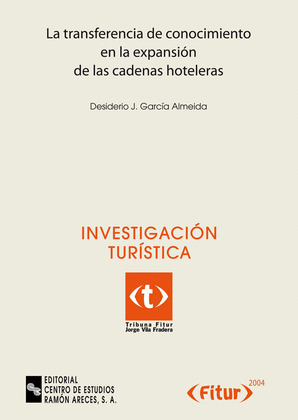 LA TRANSFERENCIA DE CONOCIMIENTO EN LA EXPANSIÓN DE LAS CADENAS HOTELERAS