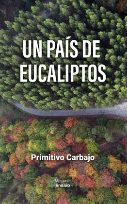 PAÍS DE EUCALIPTOS, UN
