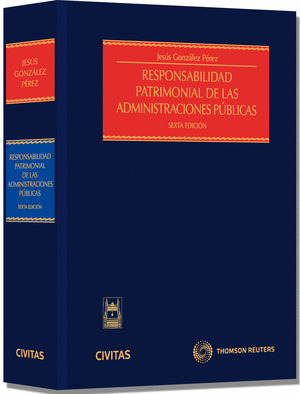 RESPONSABILIDAD PATRIMONIAL DE LAS ADMINISTRACIONES PÚBLICAS (6 ED.)