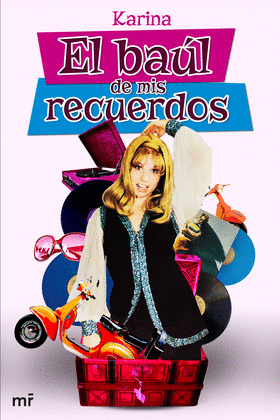 KARINA: EL BAUL DE MIS RECUERDOS