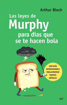 LEYES DE MURPHY PARA DIAS QUE SE TE HACEN BOLA, LAS
