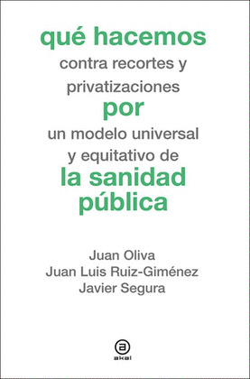QUÉ HACEMOS POR LA SANIDAD PÚBLICA