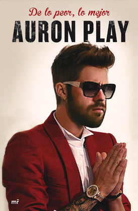 DE LO PEOR, LO MEJOR. AURON PLAY