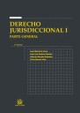 DERECHO JURISDICCIONAL I PARTE GENERAL