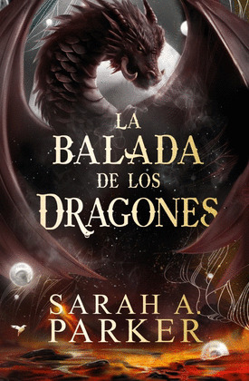 BALADA DE LOS DRAGONES, LA (LA CAÍDA LUNAR 2)