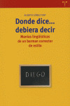 DONDE DICE DEBIERA DECIR