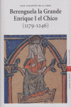 BERENGUELA LA GRANDE ENRIQUE I EL CHICO