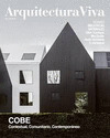 REVISTA ARQUITECTURA VIVA 213, COBE. CONTEXTUAL, COMUNITARIO, CONTEMPORANEO