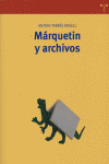 MARQUETIN Y ARCHIVOS