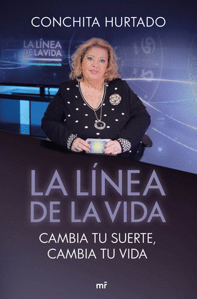 LÍNEA DE LA VIDA, LA (CAMBIA TU SUERTE, CAMBIA TU VIDA)