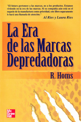 ERA DE LAS MARCAS DEPREDADORAS